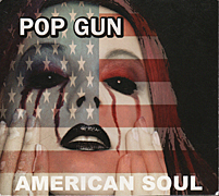 Pop Gun American Soul