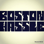 Boston hassle