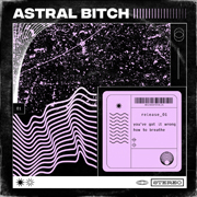 Astral Bitch