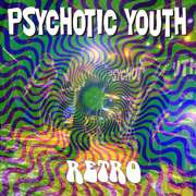 Psychotic Youth